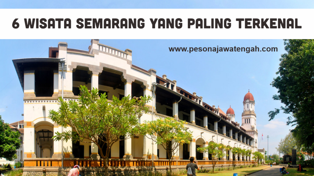Wisata Semarang Terkenal