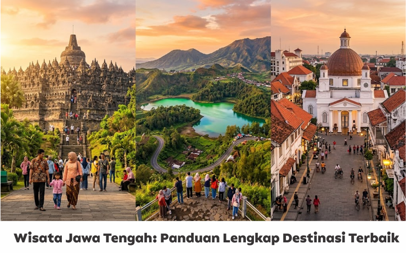 Rekomendasi destinasi untuk wisata Jawa Tengah